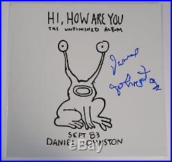 DANIEL JOHNSTON Signed Autograph Hi, How Are You The Unfinished Album Vinyl LP