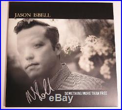 JASON ISBELL Signed Autograph Something More Than Free Album Vinyl Record LP